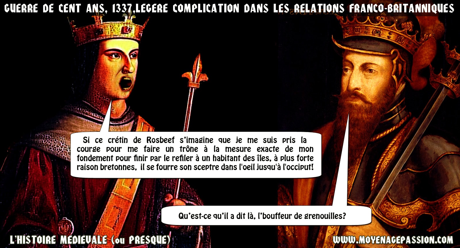 humour_histoire_medieval_guerre_cent_ans_philippe_de_valois_edouard_III_moyen-age_passion