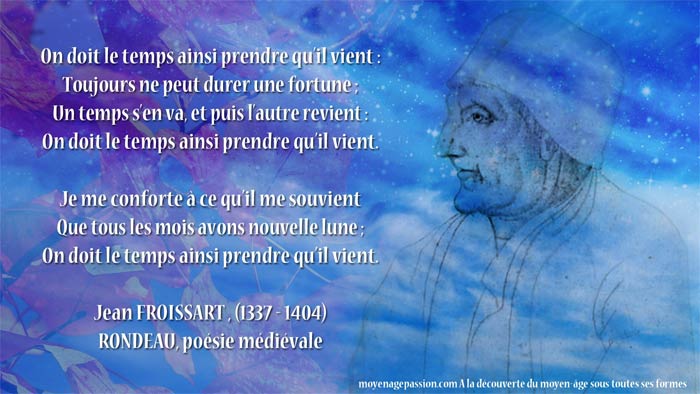 poesie_monde_medieval_rondeau_jean_froissard_chroniqueur_historien_poete