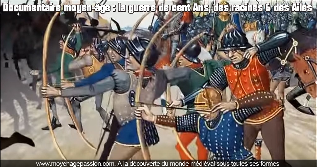 video_documentaire_moyen-age_guerre_cent_ans_azincourt_crecy_monde_medieval_bases_chronologiques