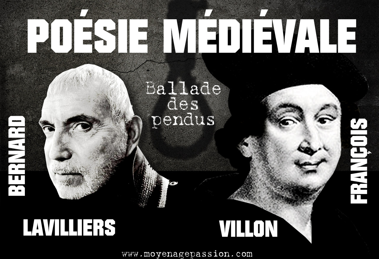 francois_villon_epitaphe_ballade_pendu_poesie_medievale_satirique_realiste_bernard_lavilliers_lecture_poetique_audio_moyen-age_tardif