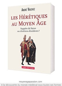 heresies_heretiques_histoire_medievale_historiographie_video_conference_andre_vauchez_moyen-age_central