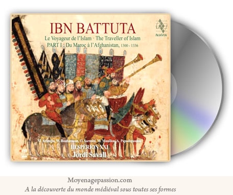 jordi_savall_hesperion_XXI_ibn_battuta_musique_medievale_orient_occident_voyageur_medieval_moyen-age_central_XIVe