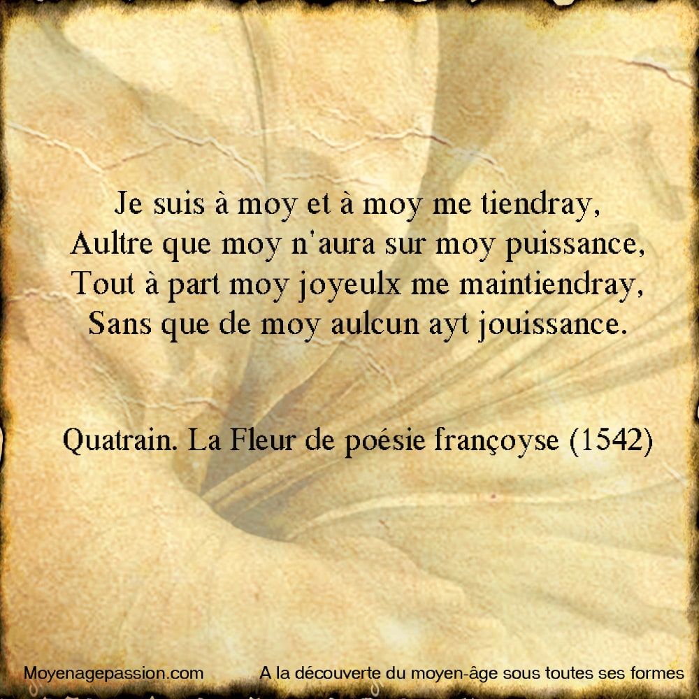 poesie_ancienne_quatrain_XV_moyen-age_tardif_debut_renaissance_fleur_de_poesie_francoise