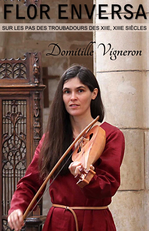 poesie_musique_medievale_troubadour_occitan_ensemble_Flor_enversa_Domitille_Vigneron