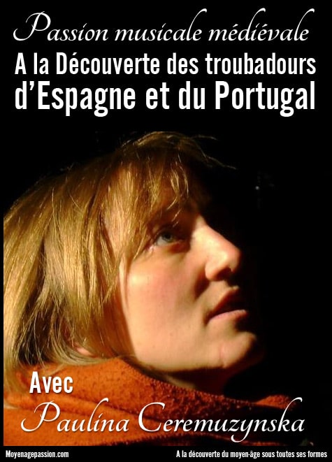 Paulina_Ceremuzynska_chansons_musiques_poesies_anciennes_medievales_troubadours_cantigas_amigo_amor_moyen-age_XIIIe