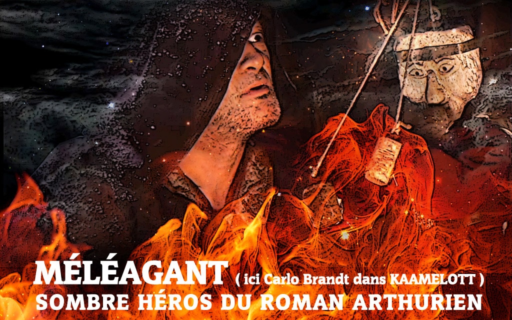 kaamelott_meleagant_Carlo_Brandt_legendes_arthuriennes_roman_arthurien_moyen-age