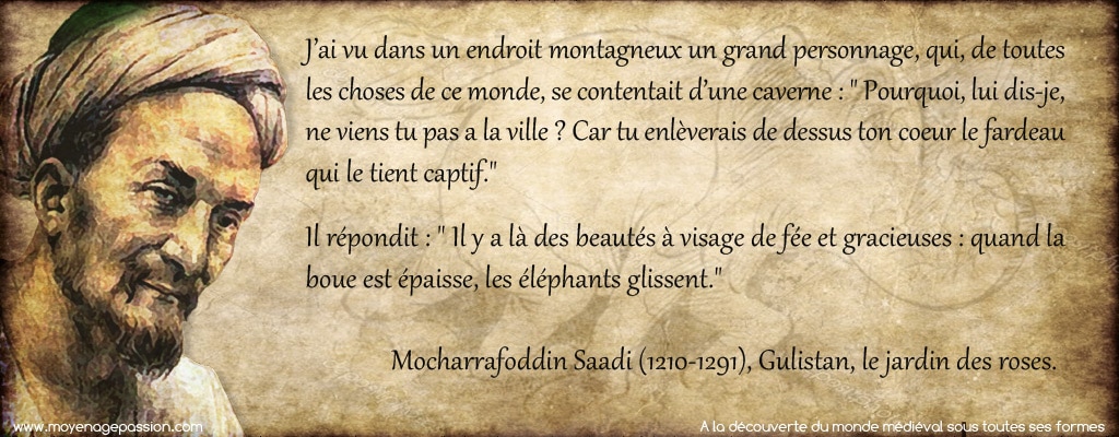 citation_saadi_sagesse_persane_ermite_eremistisme_moyen-age_monde_medieval_XIIIe_siecle