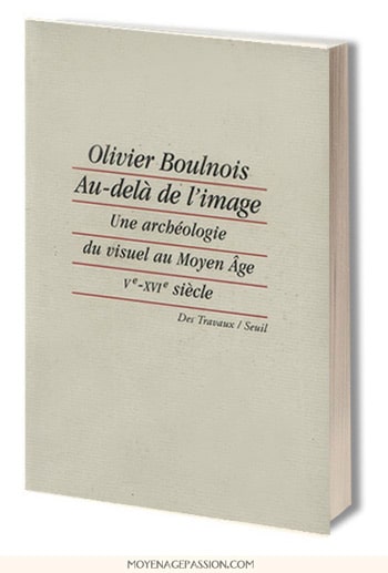 livre_histoire_philosophie_medievale_olivier_boulnois_au_dela_de_image_moyen-age_chrétien
