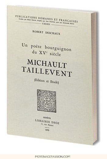 Michault_Taillevent_poeste_bourguignon_robert_deschaux_livre_poesie_litterature_medievale_moyen-age_XVe_siecle