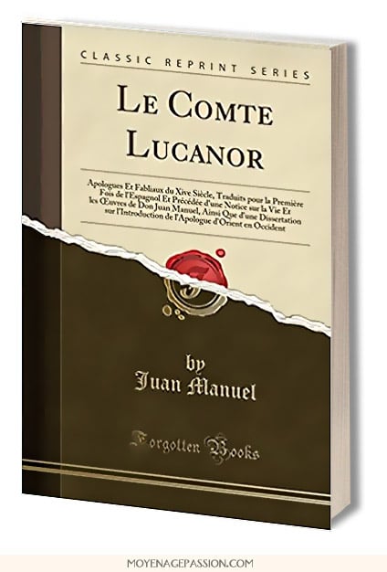 don_juan_manuel_le_comte_lucanor_adolphe_louis_puibusque_oeuvres_livre_contes_moraux_litterature_espagne_medievale_moyen-age_XIVe