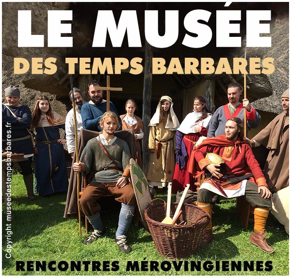 haut_moyen_age_evenement_reconstitution_medieval_musee_temps_barbares_archeologie_experimentale_aisne