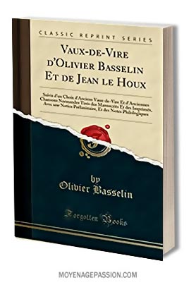 chansons-a-boire-normande-vaux-de-vire-Olivier-Basselin-poesie-medievale-humour-XVe-renaissance