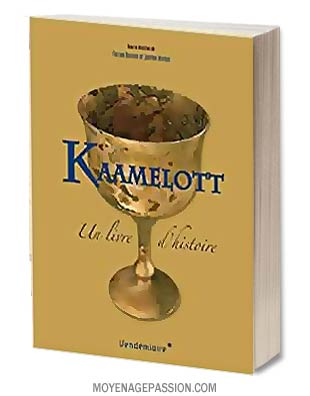 kaamelott-roman-arthurien-livre-historien-modernite-justine-breton