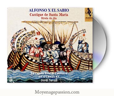 cantigas-santa-maria-album-jordi-savall-Hesperion-XXI-capella-reial-catalunya-Alphonse-X-culte-marial-moyen-age