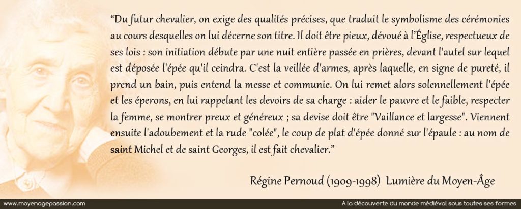 Une citation de Régine Pernoud sur la Chevalerie au Moyen Âge