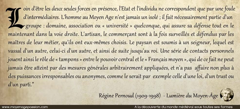 Citation illustrée de Régine Pernoud, historienne, médiéviste 