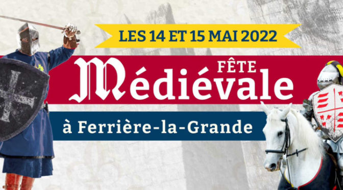 Présentation des médiévales de Ferrière-la-Grande dans le département du Nord