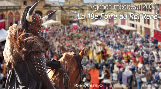 Agenda : Le roi rené fête son retour en Provence