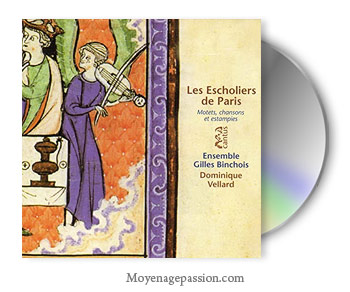 Album de musique médiévale, les Escholiers de Paris de l'Ensemble Gilles Binchois
