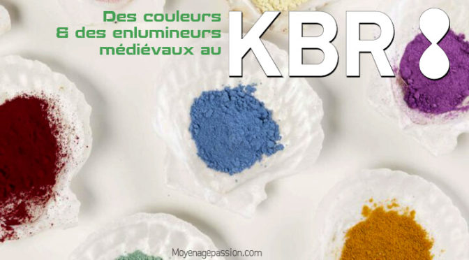 Des couleurs et des enlumineurs médiévaux au KBR Muséum