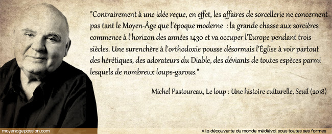 Citation de Michel Pastoureau sur la sorcellerie et la chasse au sorcières