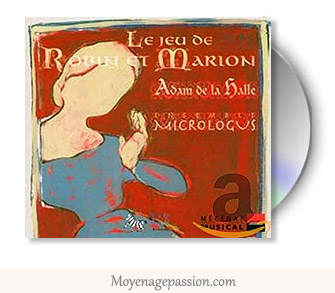 L'album de Micrologus sur Adam de la Halle et le jeu de Robin et Marion