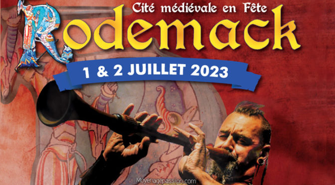 Moyen-âge festif et animations aux 43e médiévales de Rodemack