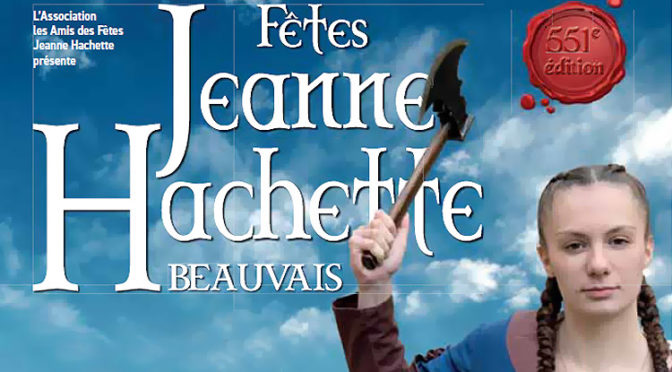 Agenda : ce week-end, Beauvais célébrera son héroïne médiévale Jeanne Hachette