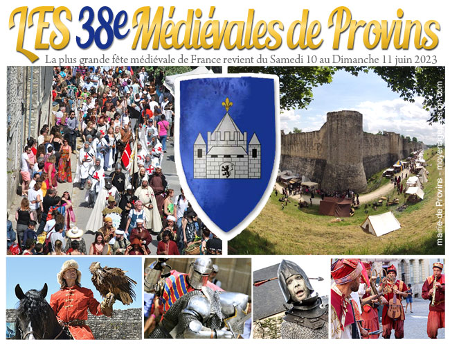 De nombreuses compagnies et animations attendues pour les 38eme médiévales de Provins 2023.