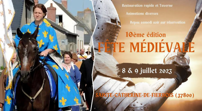 Jeanne d’Arc de retour à Sainte-Catherine- de-Fierbois pour la 10e médiévale de la cité