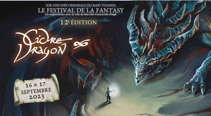 Le Dark Fantasy à l’honneur au festival médiéval-fantastique Cidre & Dragon