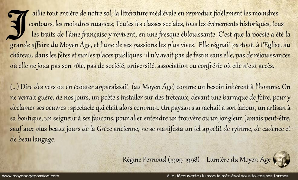 Une citation de Régine Pernoud sur la poésie médiévale et sa place dans la vie de l'homme médiéval