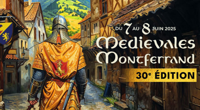 Moyen Âge festif : Médiévales de Montferrand, trente ans déjà