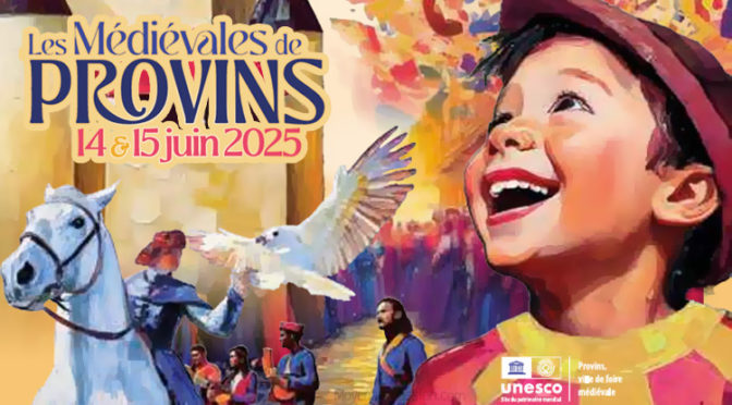 Médiévales de Provins : une 40e édition en grand !