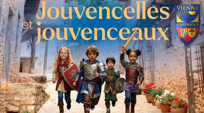 Fête Historique de Vienne : en route pour l’édition 2025