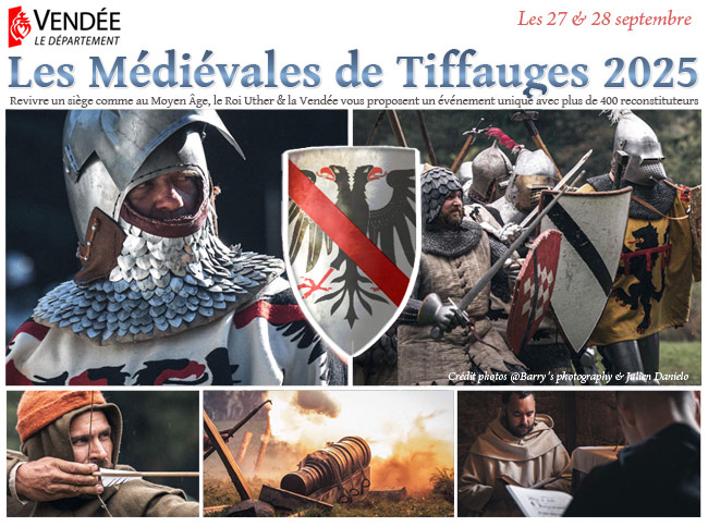 Médiévales de Tiffauges 2025 : revivre un siège médiéval avec 400 reconstituteurs