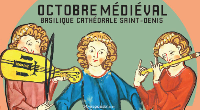 Concerts de Musique Médiévale &  Conférences à la Basilique Cathédrale Saint-Denis