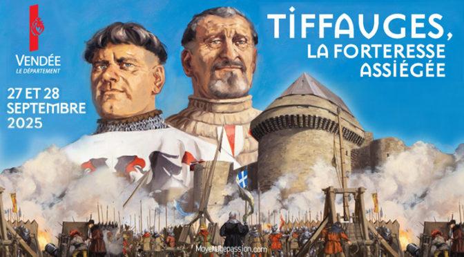 Les 8eme Médiévales de Tiffauges ou la forteresse assiégée