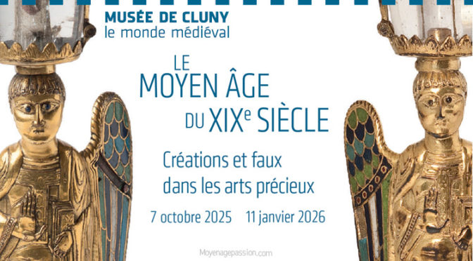 Exposition : Le Moyen Âge du XIXe siècle, au Musée de Cluny