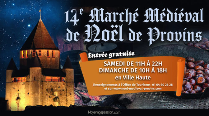 Un grand marché médiéval de Noël en la cité de Provins