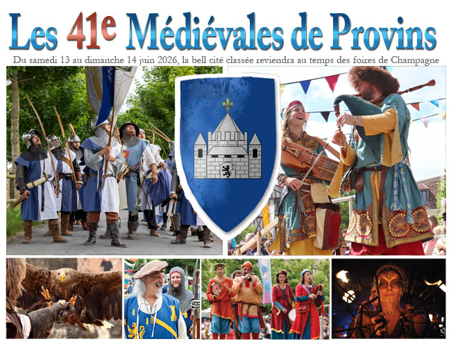 Animations médiévales, reconstituteurs et musiciens aux 41e Médiévales de Provins (2026)