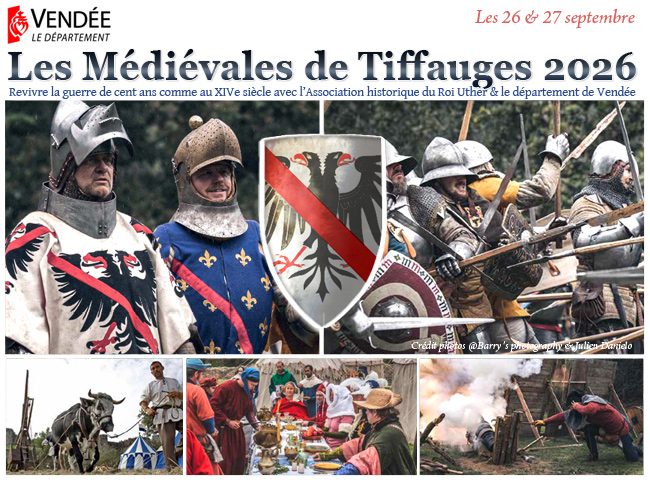 Médiévales de Tiffauges 2026. animations médiévales et reconstitution historique en Vendée.