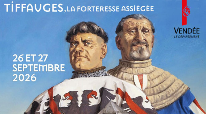 Médiévales : Tiffauges, la forteresse assiégée, 9e édition