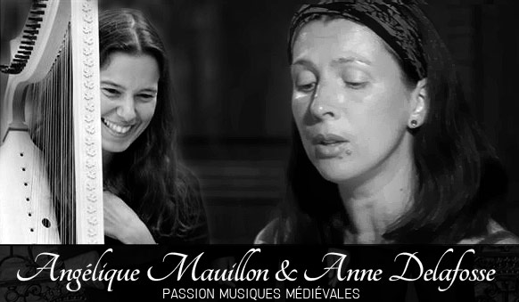 Angelique Mauillon et Anne Delafosse, passion musiques médiévales
